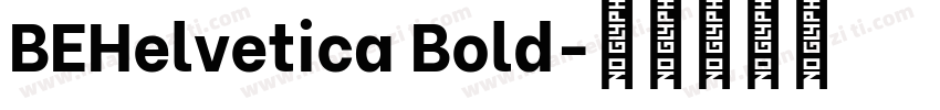 BEHelvetica Bold字体转换